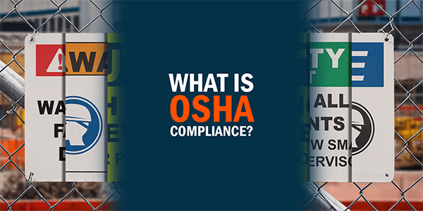What is OSHA Compliance?