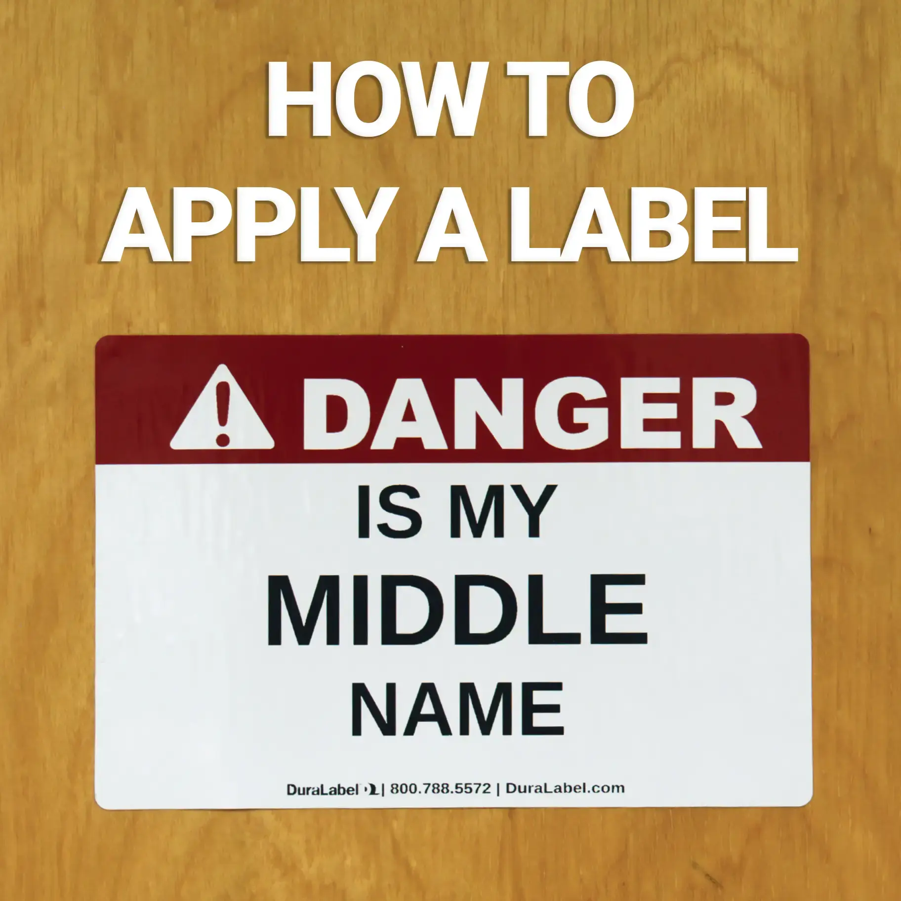 Label example: Danger! Is My Middle Name